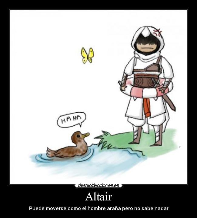 Altair - Puede moverse como el hombre araña pero no sabe nadar