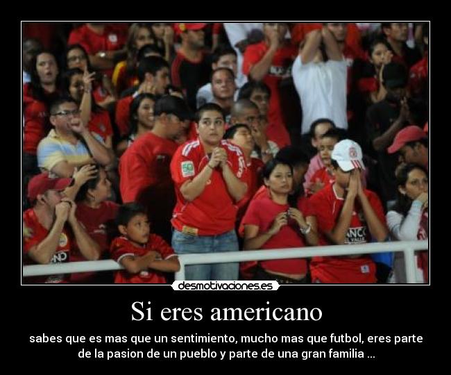 Si eres americano -