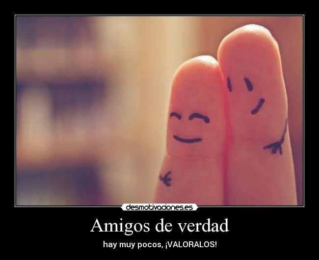 Amigos de verdad -