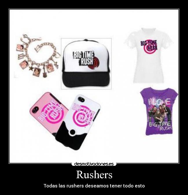 Rushers - Todas las rushers deseamos tener todo esto