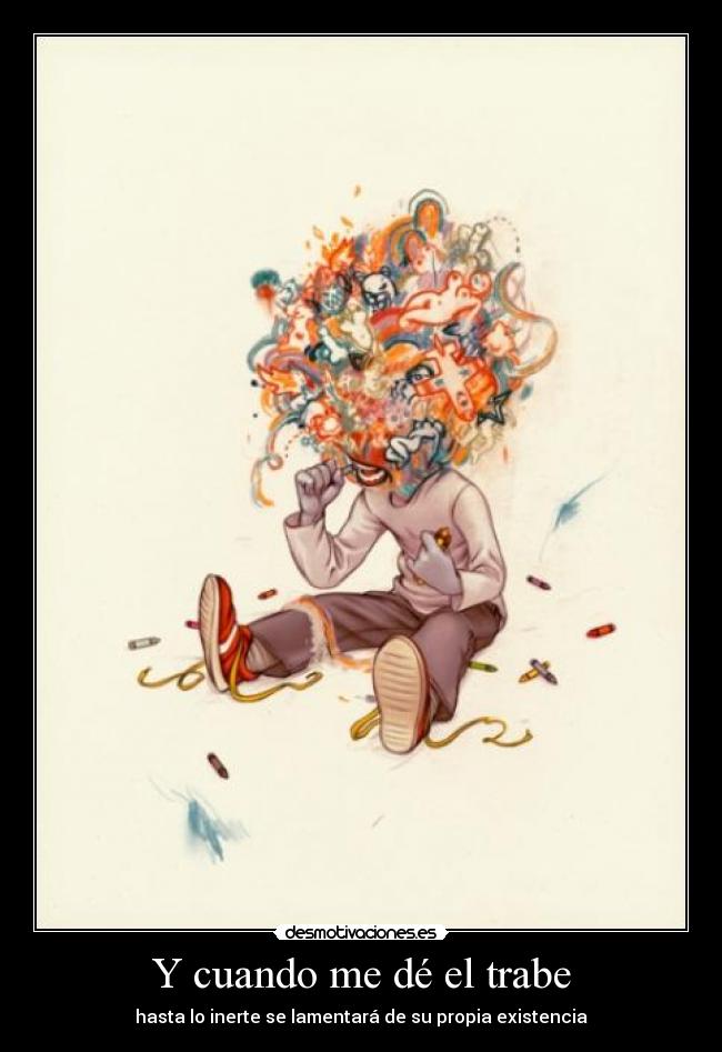 Y cuando me dé el trabe - 