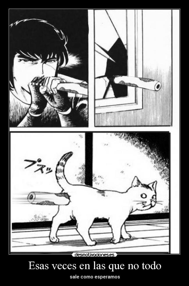 Esas veces en las que no todo - sale como esperamos