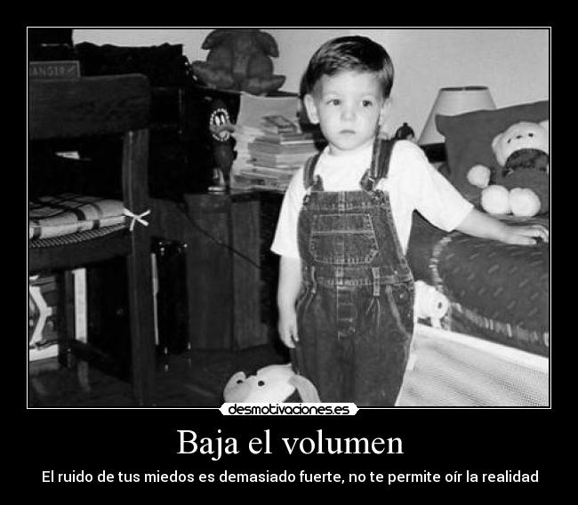 Baja el volumen - 
