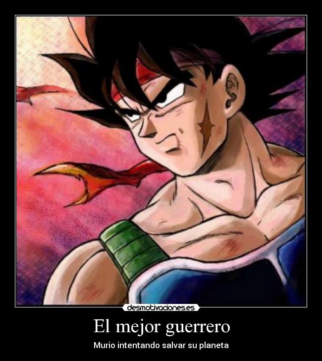 El mejor guerrero - Murio intentando salvar su planeta