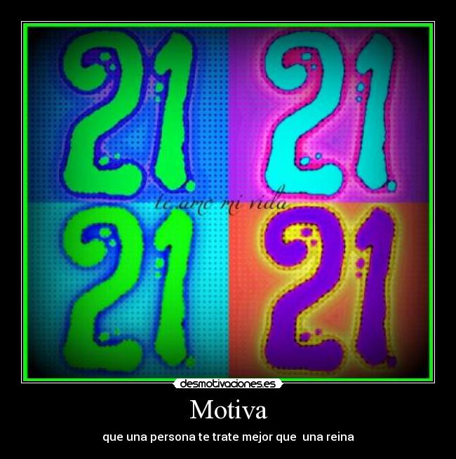 Motiva - que una persona te trate mejor que una reina