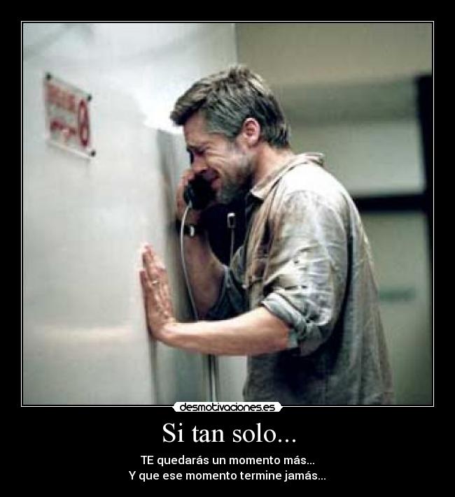 carteles desmotivacion amor tiempo adios quedate desmotivaciones