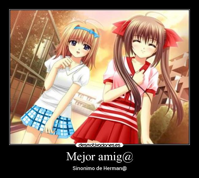 Mejor amig@ - Sinonimo de Herman@