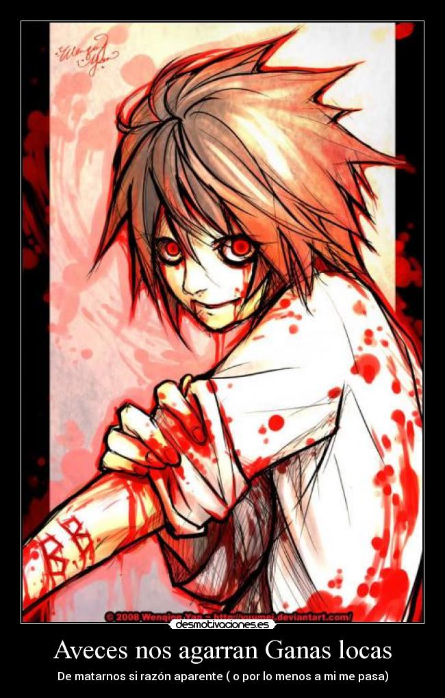Aveces nos agarran Ganas locas -