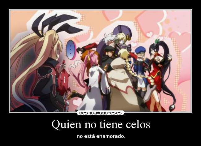 Quien no tiene celos -