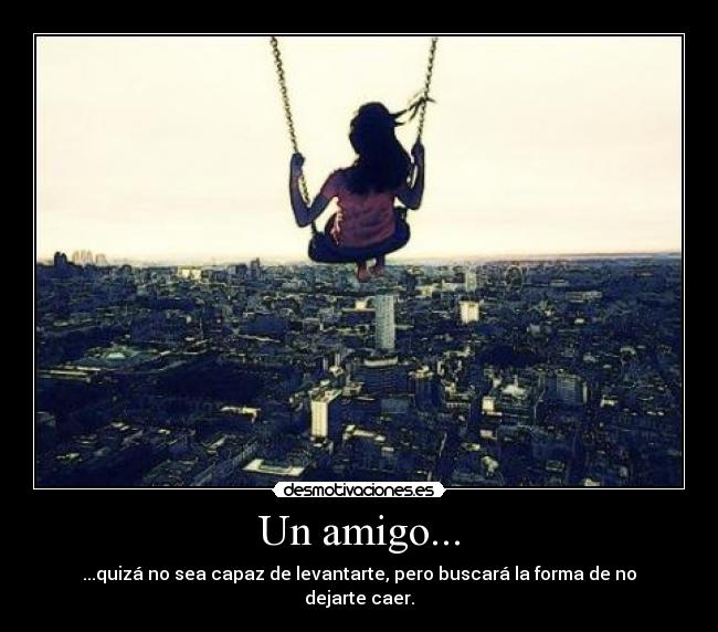 Un amigo... - 