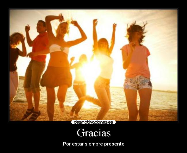 Gracias - Por estar siempre presente
