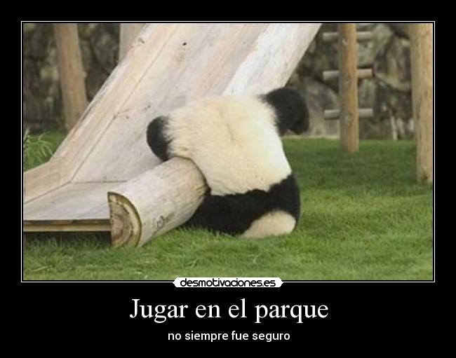 Jugar en el parque - no siempre fue seguro