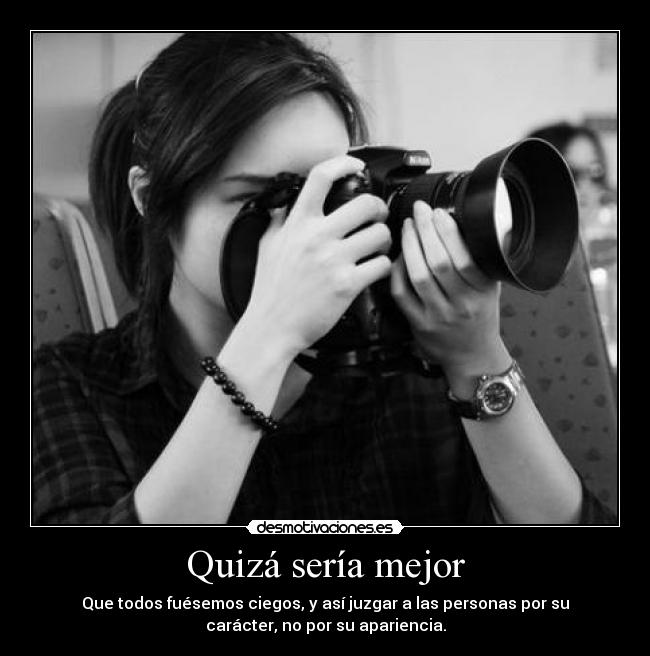 Quizá sería mejor -