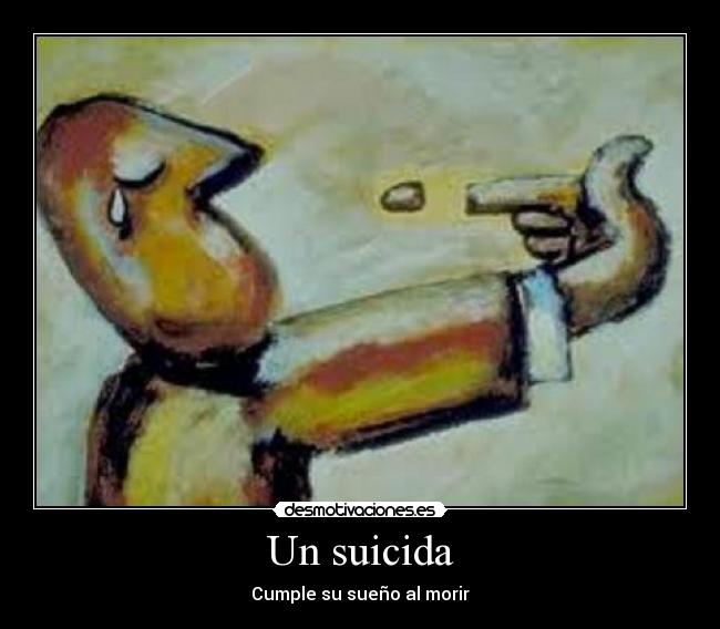 Un suicida - Cumple su sueño al morir