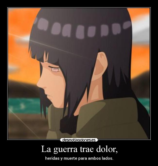La guerra trae dolor, - heridas y muerte para ambos lados.