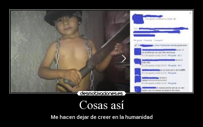 Cosas así - Me hacen dejar de creer en la humanidad