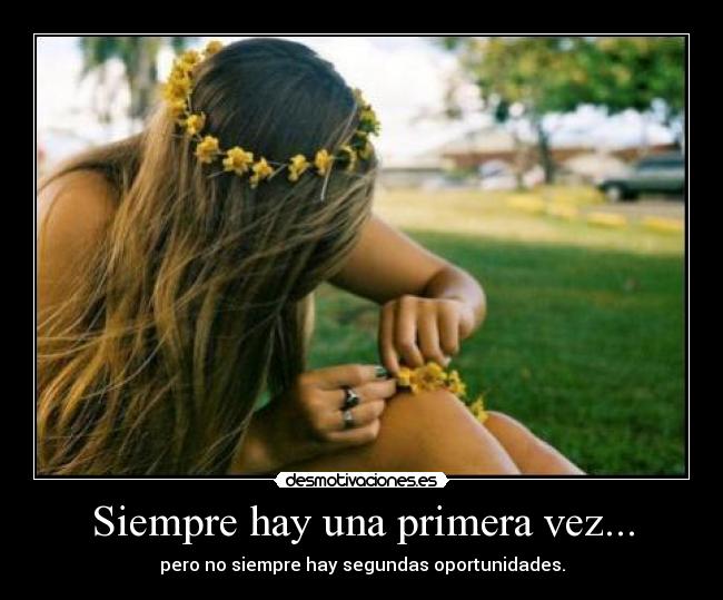 Siempre hay una primera vez... - 