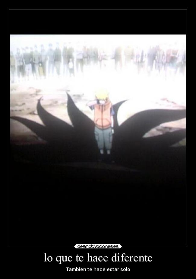 lo que te hace diferente - Tambien te hace estar solo