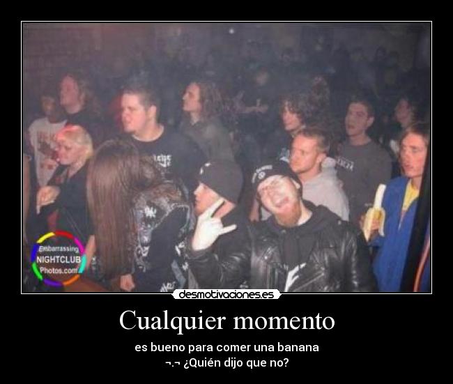 Cualquier momento -