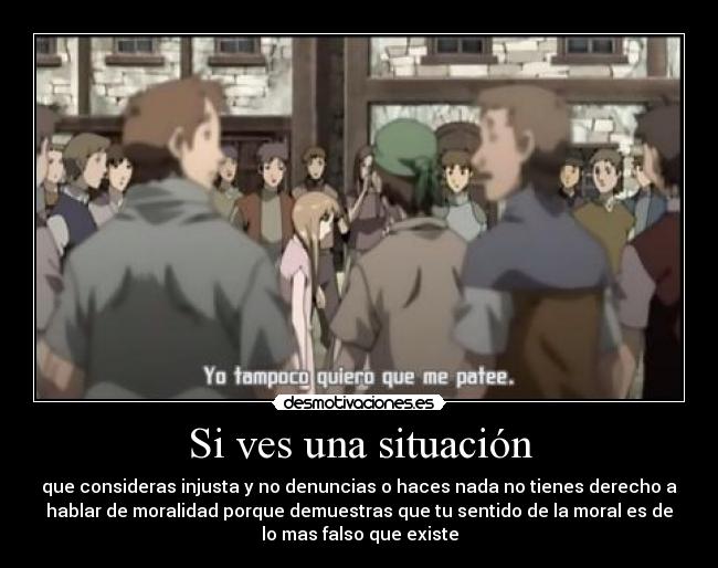 Si ves una situación -