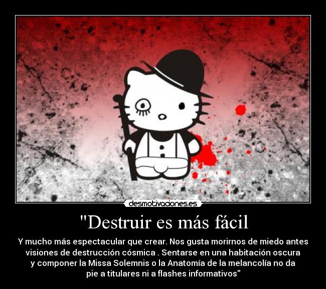 Destruir es más fácil -
