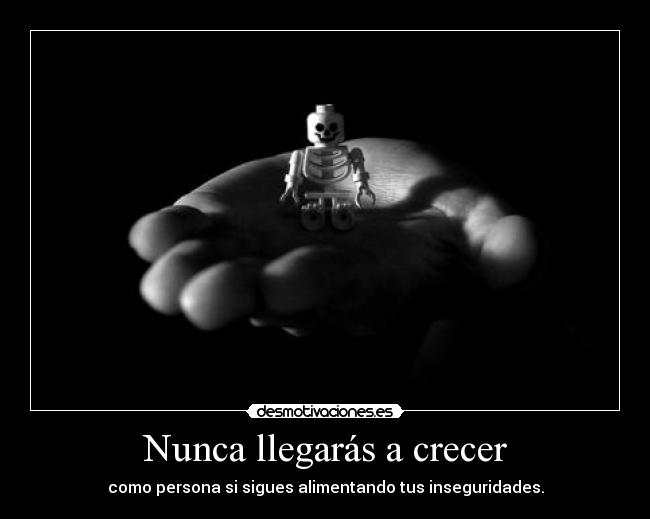 Nunca llegarás a crecer -