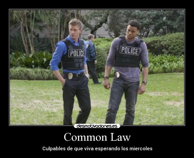 Common Law - Culpables de que viva esperando los miercoles