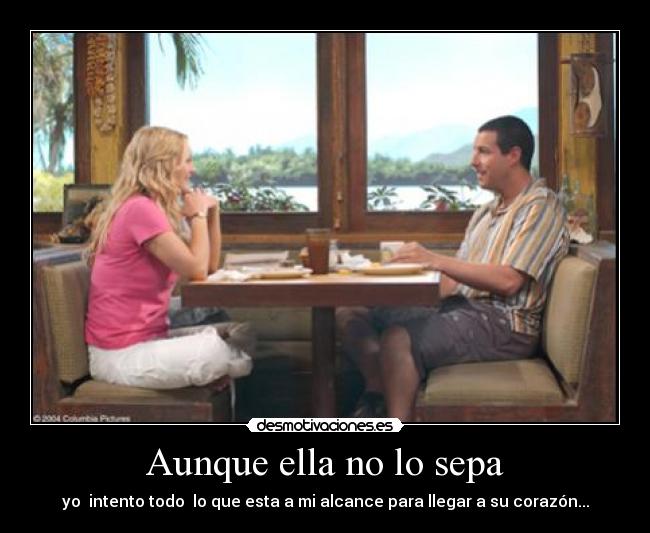 Aunque ella no lo sepa -