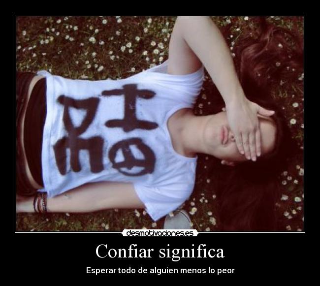 Confiar significa - 