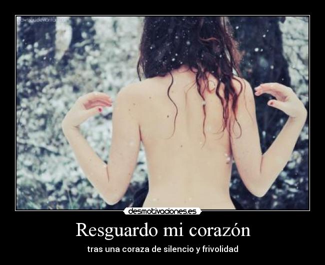 Resguardo mi corazón -