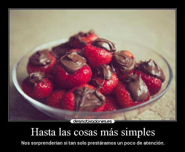 Hasta las cosas más simples -