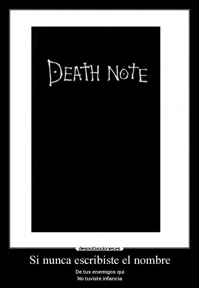 Si nunca escribiste el nombre -