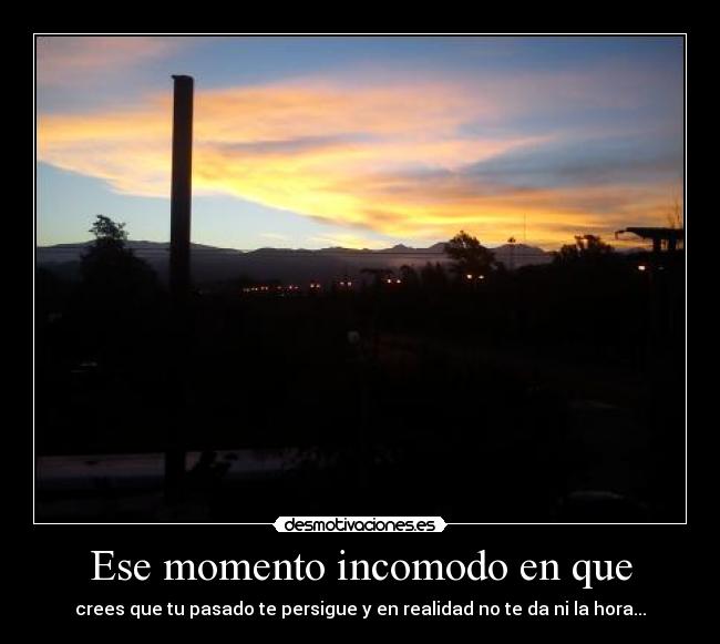 Ese momento incomodo en que - 