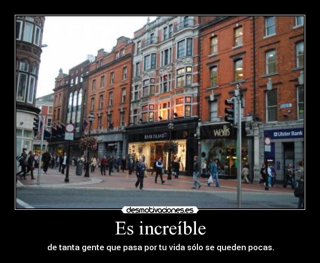 Es increíble -