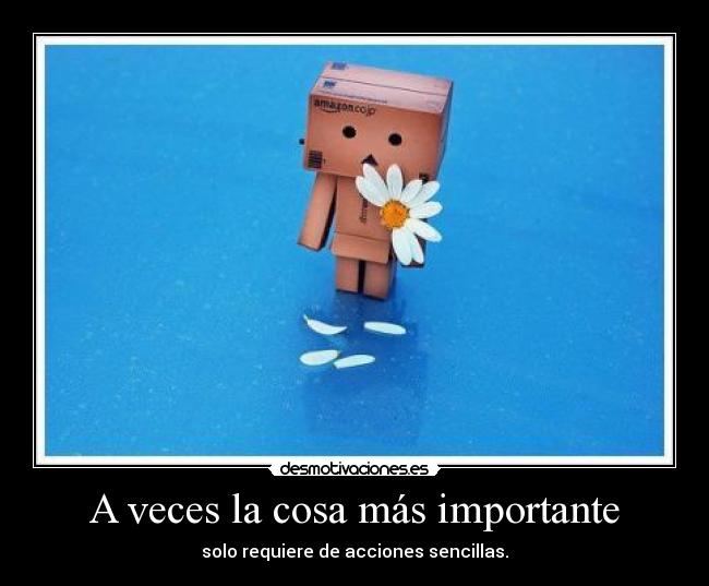 A veces la cosa más importante -