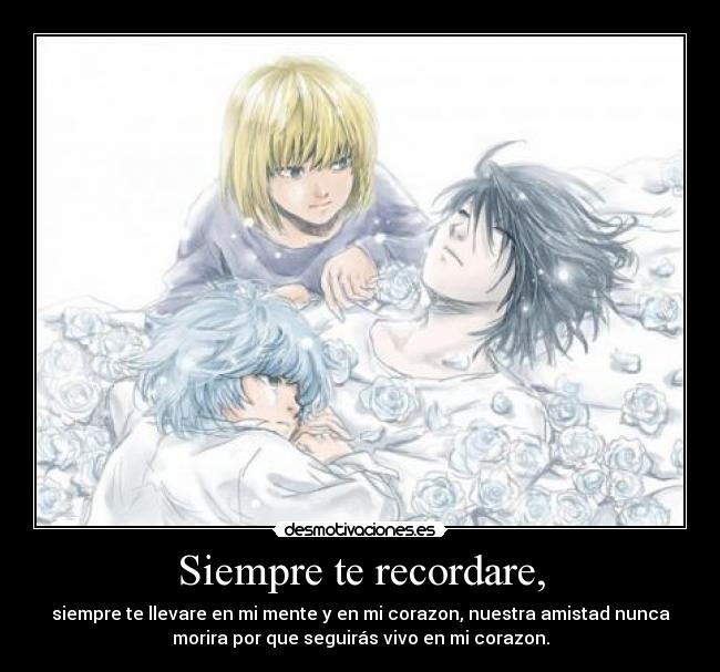 Siempre te recordare, -
