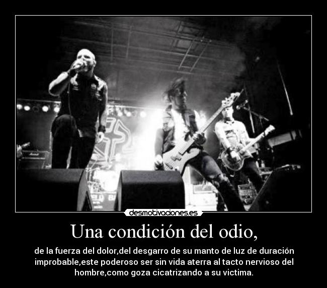 Una condición del odio, - 