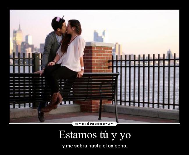 Estamos tú y yo -
