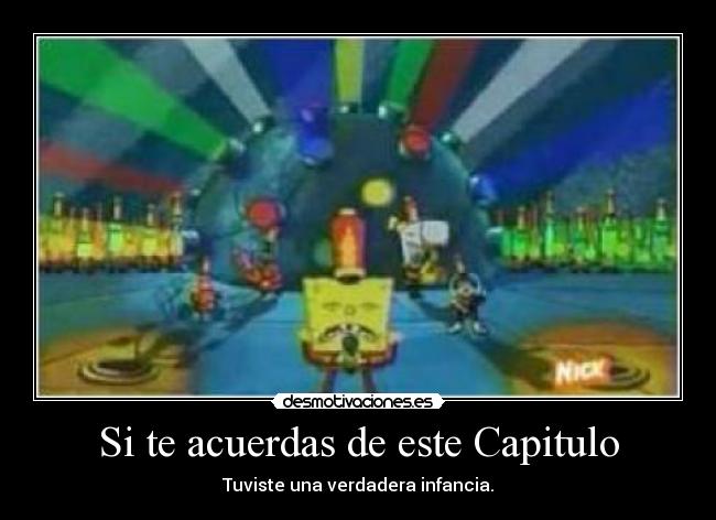 carteles bob esponja capitulo infancia verdadera desmotivaciones