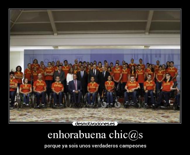 enhorabuena chic@s - porque ya sois unos verdaderos campeones