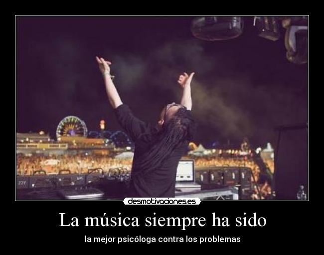 La música siempre ha sido - 