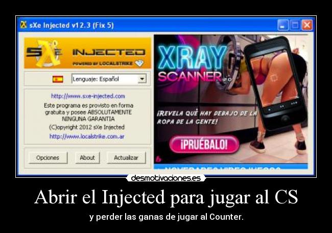 Abrir el Injected para jugar al CS - y perder las ganas de jugar al Counter.