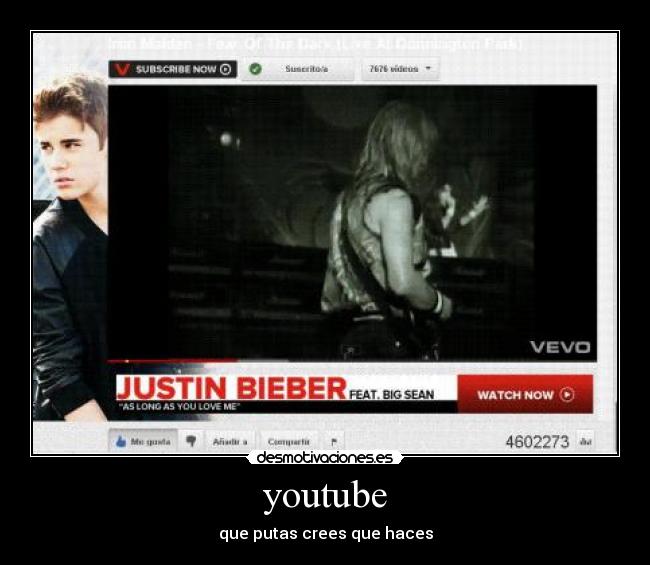 youtube - que putas crees que haces