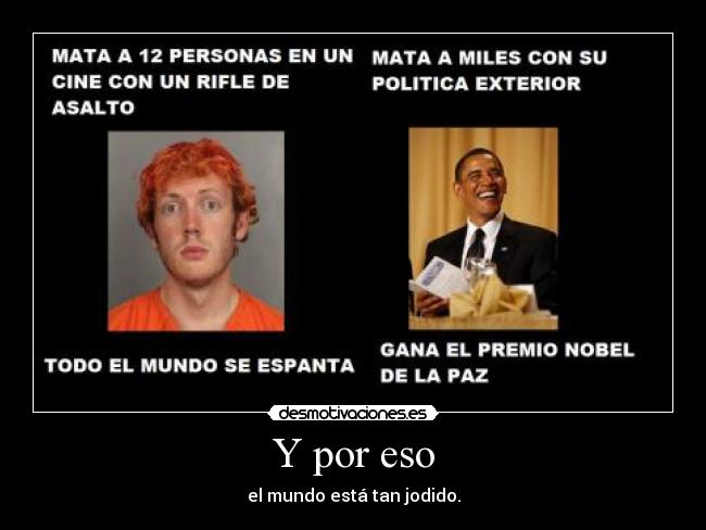 carteles obama james holmes desmotivaciones