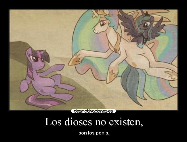Los dioses no existen, -