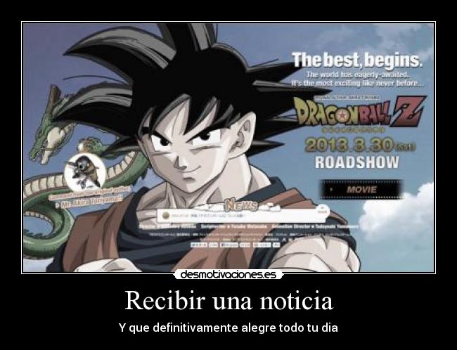 carteles xdiegob diego4214 dragon ball goku regresa 2013 noticias dia buenas desmotivaciones