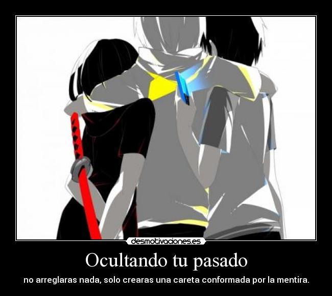 Ocultando tu pasado - 