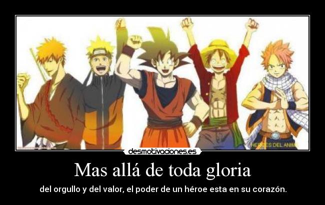 Mas allá de toda gloria - del orgullo y del valor, el poder de un héroe esta en su corazón.
