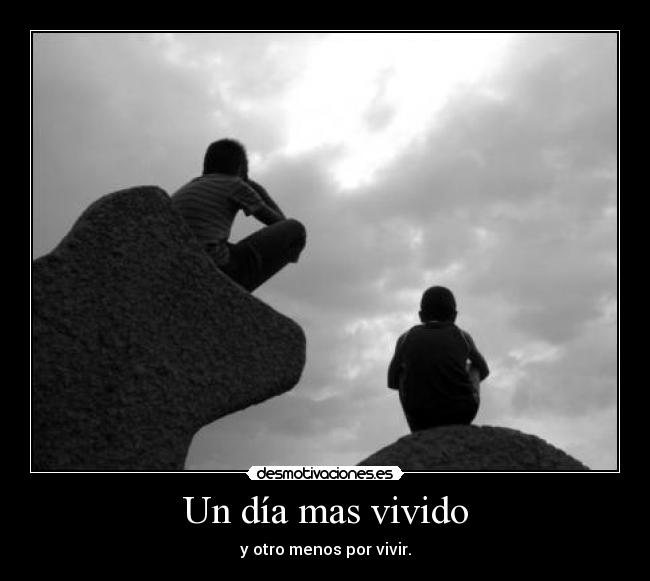 Un día mas vivido -