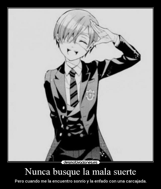 Nunca busque la mala suerte - 